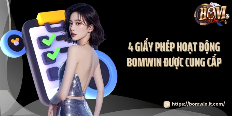 4 giấy phép hoạt động Bomwin được cung cấp